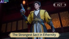 The Strongest Sect in Ethernity Episode 27 Sub Indo