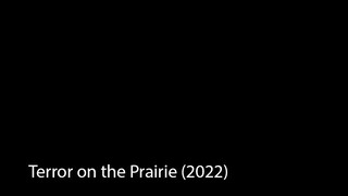 Terror on the Prairie (2022)