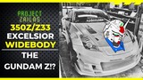 350Z Excelsior Widebody Kit Update: THE GUNDAM Z
