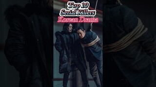 Top 10 serial killers Korean drama | Best serial killer kdrama #kdrama #koreandrama #shorts #short