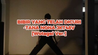 Bibir Yang Telah Dicuri -Tana Nona JKT48V [Wotagei Ver.]