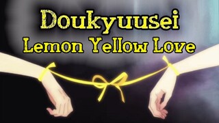 Doukyuusei  Lemon Yellow Love