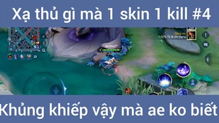 Xạ thủ gì mà 1 skin 1 kill khủng khiếp #4