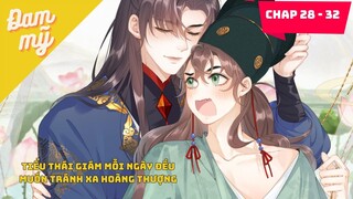 CHAP 28 - 32 |   Tiểu thái giám mỗi ngày đều muốn tránh xa hoàng thượng | Review Đam Mỹ