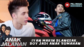 IYAN MAKIN BLANGSAK, BOY JADI ANAK RUMAHAN - ANAK JALANAN