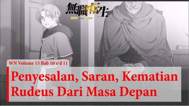 (WN Vol 15 Chapter 10-11) Titik Balik Ke-4! Tipuan Hitogami - Mushoku Tensei Ind