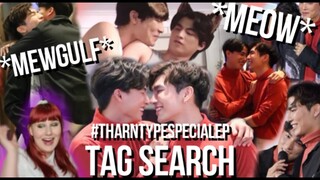 MEWGULF #THARNTYPESPECIALEP  *TAG SEARCH*