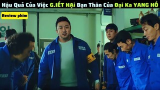 Cái Kết Cho Bố Con Thằng nào SÁT HẠI Bạn Thân Của Đại Ca YANG HỒ|| review phim the bad guys: movie