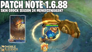SKIN SEASON 24 GROCK, XAVIER NERF, JULIAN NERF, LEOMORD BUFF - PATCH NOTE 1.6.88 MOBILE LEGENDS