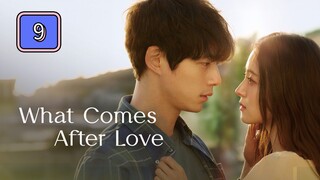 (Tagalized) 𝚆𝚑𝚊𝚝 𝙲𝚘𝚖𝚎𝚜 𝙰𝚏𝚝𝚎𝚛 𝙻𝚘𝚟𝚎 Episode 9