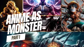 Karakter anime sebagai monster Part 1