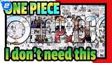 ONE PIECE|Luffy：I don't need this kind of stuff!_2
