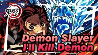 [Demon Slayer/Epic/Mixed Edit] I'll Kill Demons even Going to Death