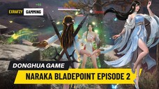 NARAKA BLADEPOINT (2025) EPISODE 2 •√ GAME DONGHUA TERBAIK SAAT INI - SUPPORT PUN BARBAR NJIR 😱🤣🗿
