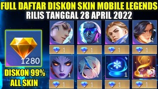 FULL DAFTAR DISKON 99% SKIN MLBB 28 APRIL 2022!! SKIN EPIC, M WORLD, LIGHTBORN,SPECIAL, DAN ELITE
