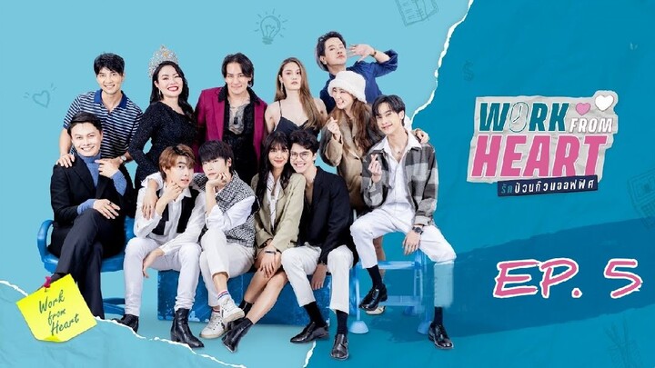 🇹🇭 Work From Heart (2022) - EP 05 Eng Sub