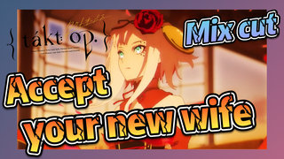 [Takt Op. Destiny]  Mix cut | Accept your new wife