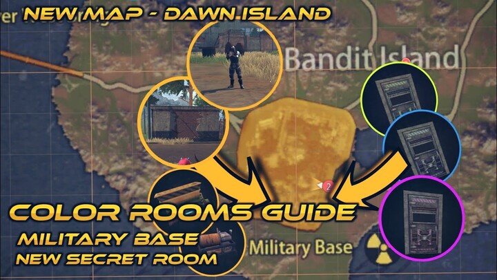 NEW MAP DAWN ISLAND - MILITARY BASE COLOR ROOM GUIDE - Last Island of Survival