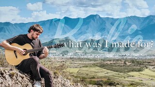 What Was I Made For? - Billie Eilish - Fingerstyle Guitar Cover