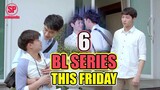 6 BL Series You Can Watch This Friday (February 12, 2021) | Smilepedia Update