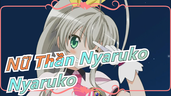 [Nữ Thần Nyaruko] Nyaruko x Ojamajo Doremi