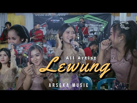 LEWUNG - ALL ARTIST || ARSEKA MUSIC || WIDYA RAMA AUDIO SOUND SYSTEM