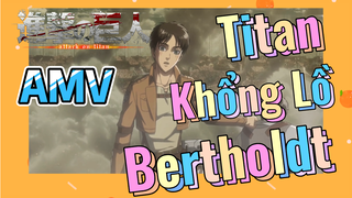 [Đại Chiến Titan] AMV | Titan Khổng Lồ Bertholdt