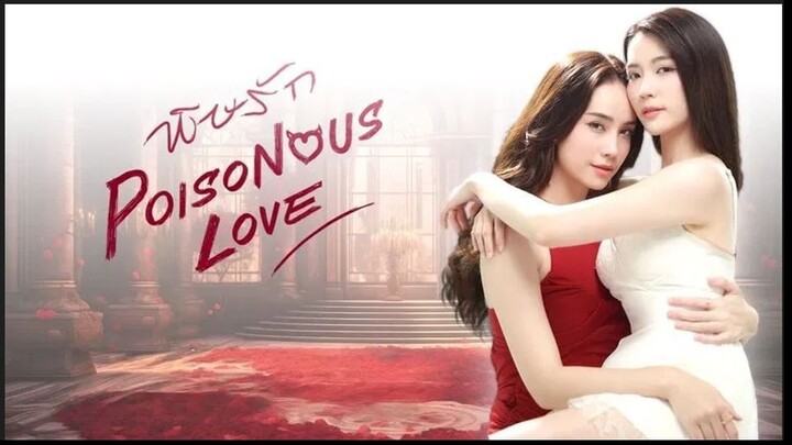 POISONOUS LOVE THE SERIES EP.4 (ENG SUB)