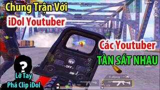 HOT ! Đụng Độ Team Youtuber "Nổi Tiếng" Đang Quay Clip. Cái Kết : TÀN SÁT NHAU | PUBG Mobile