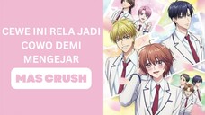 Ngejar 1 Cowok, Dikejar 10 Cowok 🔥 NIAT NGEJAR CRUSH, MALAH JADI HAREM!!