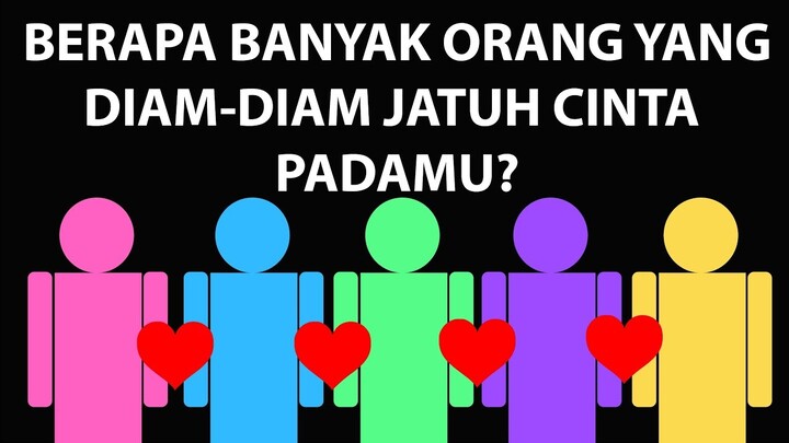 Siapa Yang Diam Diam Jatuh Cinta Sama Kamu? - Tes Kepribadian Psikologi