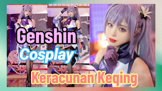 [Genshin, COSPLAY] Keracunan Keqing