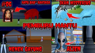 PEMBURU HANTU - WOW BANYAK MAHLUK ANEH - SAKURA SCHOOL SIMULATOR #06