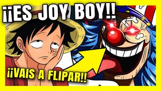 ¡¡BUGGY ES EL VERDADERO JOY BOY!! ¡¡ODA ESTÁ COMPLETAMENTE LOCO!! 😱😱 | ONE PIECE TEORIA ✅✅