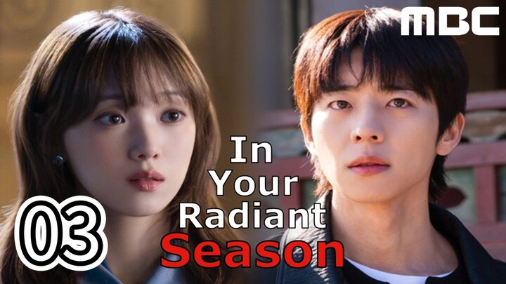 In Your Radiant Season Full Episode 3