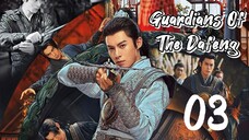 Guardians Of The Dafeng Episode 3