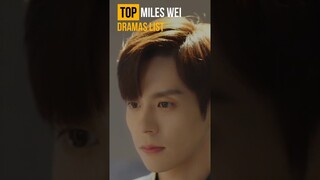 Top Miles Wei Dramas List 魏哲鳴 #MilesWei #WeiZheMing