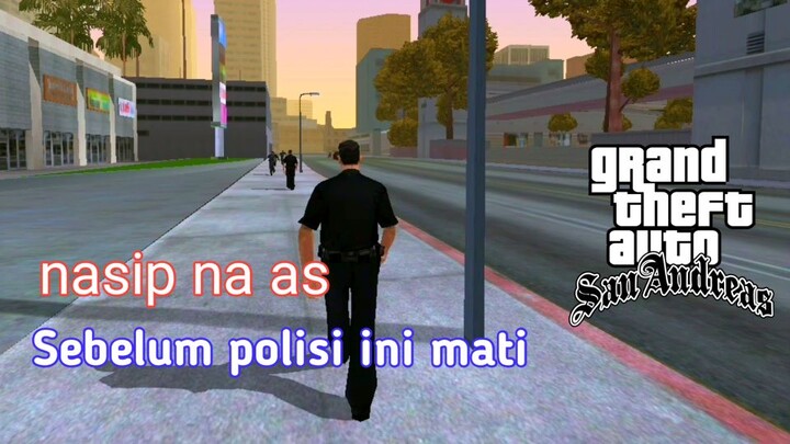 Nasip polisi gta san andreas