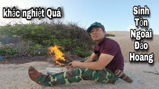 Thử Thách Sinh Tồn Ngoài Đảo Hoang Khắc Nghiệt | Survival on a desert Island | Hieu TV