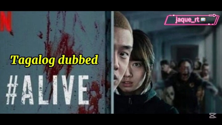 Title: ALIVE | Kmovie | Tagalog dubbed
