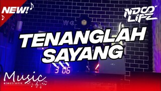 DJ WOLFGANG STYLE TENANGLAH SAYANG ZIELL FERDIAN FULL BASS EMPUK BANGET [NDOO LIFE FT.@AdryWG]