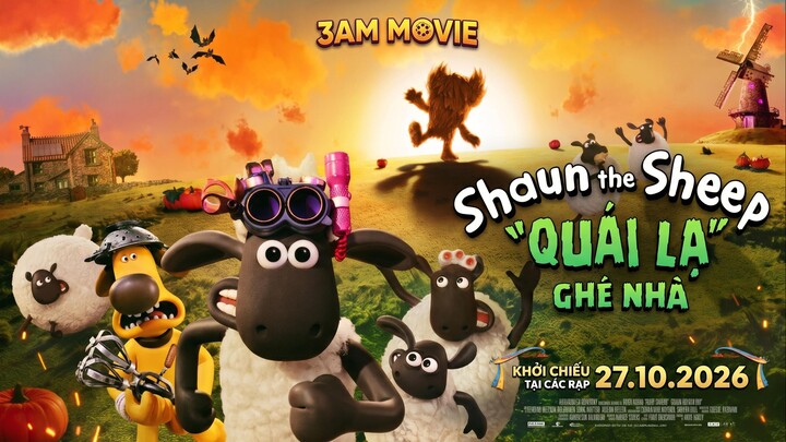 Shaun the Sheep: "Quái Lạ" Ghé Nhà (Full 4K) Thuyết Minh - Phim Chiếu Rạp