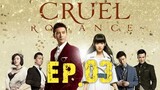 [Eng Sub] Cruel Romance - Episode 3