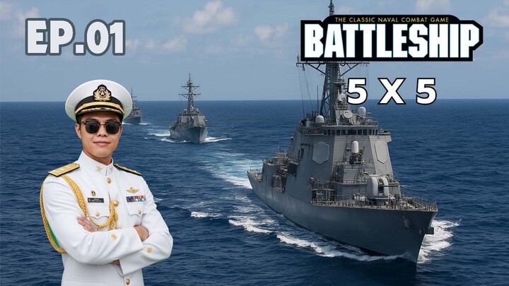BattleShip 5X5 EP.01
