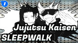 Jujutsu Kaisen|【Geto&Gojo/Self-Drawn AMV 】SLEEPWALK_1
