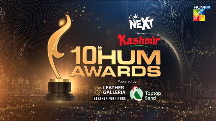 Kashmir 10th HUM Awards - 𝐅𝐮𝐥𝐥 𝐒𝐡𝐨𝐰 - Presented by Cola Next - HUM TV
