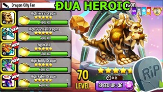 Đua Heroic Lên Top Đầu Cuộc Đua Diễn Ra Siêu Căng Thẳng - Dragon City Top Game