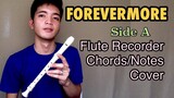 FOREVERMORE- Side A (Flute Recorder Notes/ Chords/ Cover/ Tutorial) EASY With Letter notes ad lyrics
