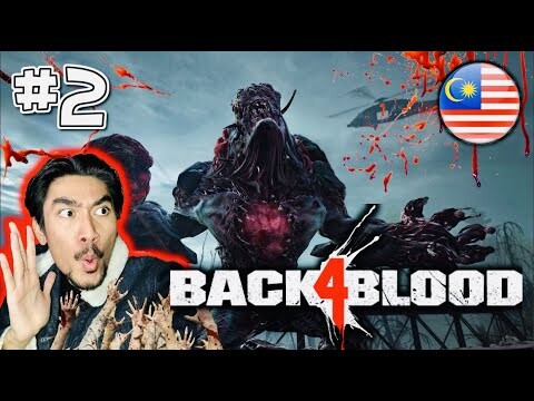 ZOMBIE BESAQ NAK MAMPOIH ! | Back 4 Blood BETA " PART 2 " (MALAYSIA) RezZaDude