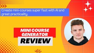 Mini Course Generator Review: How to Launch Courses Without Tech Skills